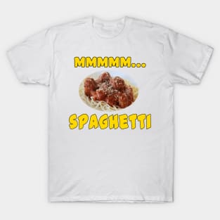 Mmmm... Spaghetti T-Shirt